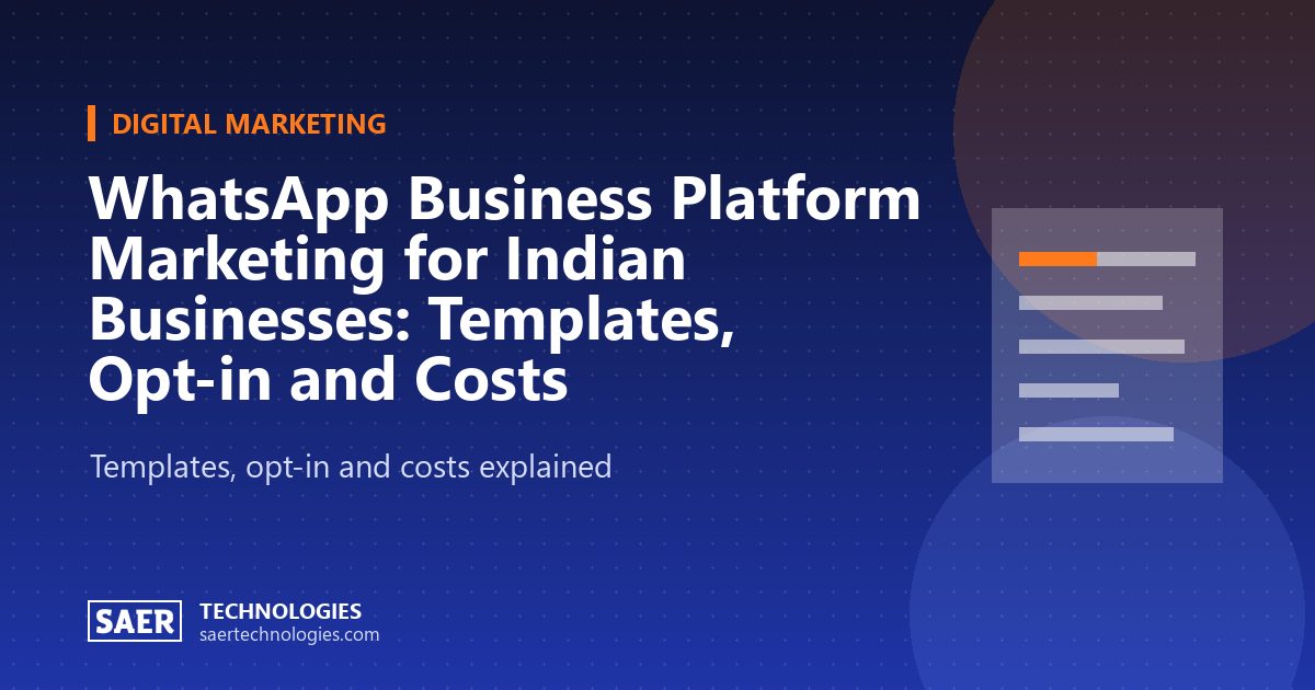 WhatsApp Business Platform Marketing for Indian Businesses: Templates, Opt-in and Costs